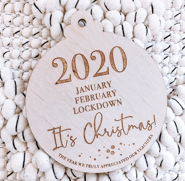 2020 Lockdown Bauble - ShartrueseTeacher Gift