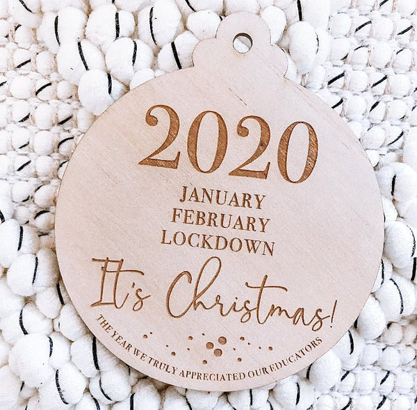 2020 Lockdown Bauble - ShartrueseTeacher Gift