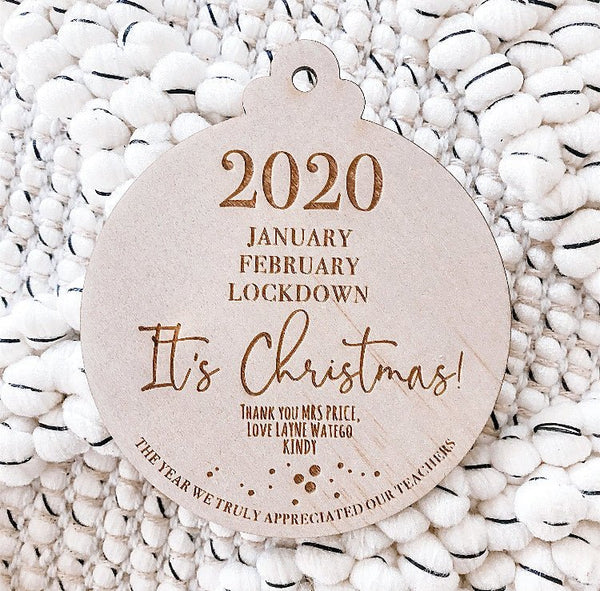 2020 Lockdown Bauble - ShartrueseTeacher Gift