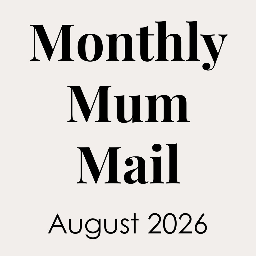 Monthly Mum Mail - August 2026