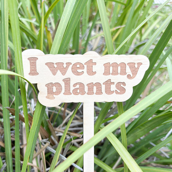 Wooden Garden Stakes - Humor for the Green Thumbs - Mother's Day