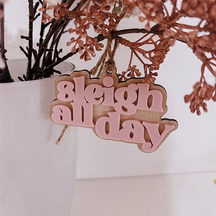 "Sleigh all day" Christmas Ornament - ShartrueseChristmas Ornament