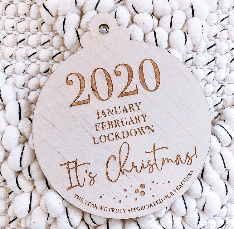 2020 Lockdown Bauble - ShartrueseTeacher Gift