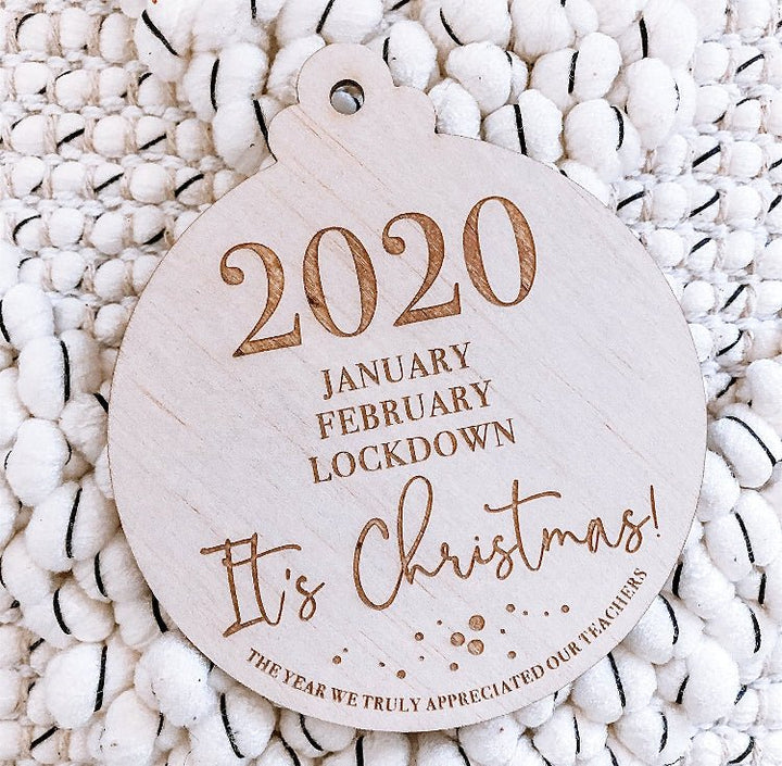 2020 Lockdown Bauble - ShartrueseTeacher Gift
