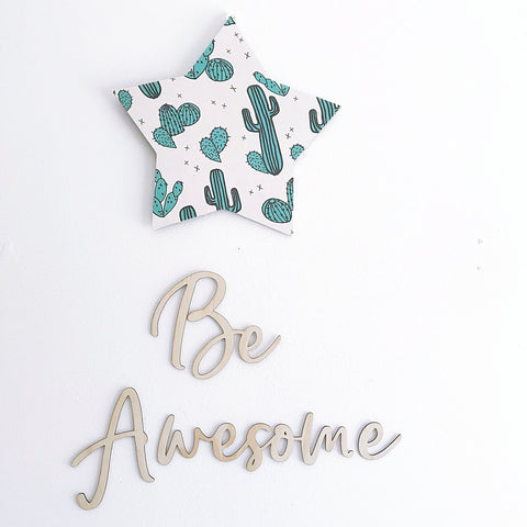 Be Awesome Wall Script - ShartrueseWall Decor; Wall Plaque; Nursery Decor, Kids Room, Wooden Decor