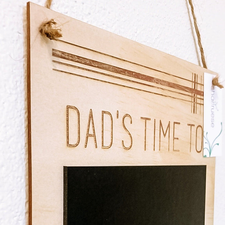 Dad wants to do... Board - ShartrueseHome Decor