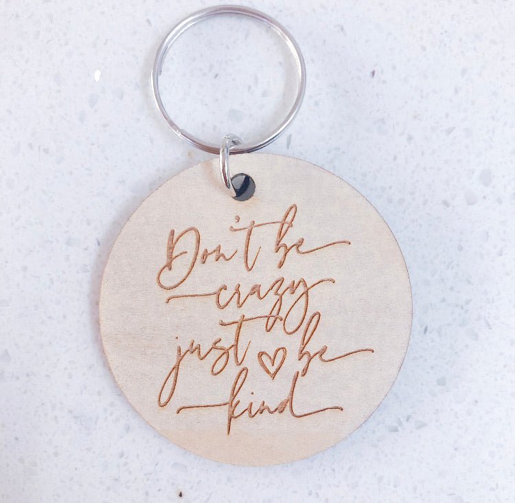 Don’t Be Crazy Just Be Kind Series - Shartruese