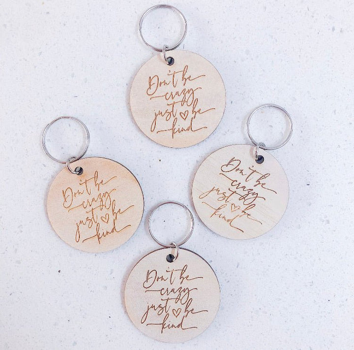Don’t Be Crazy Just Be Kind Series - Shartruese