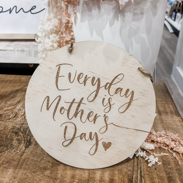 Everyday is Mother&