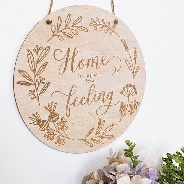 Home is a Feeling Plaque - ShartrueseTeacher Plaque