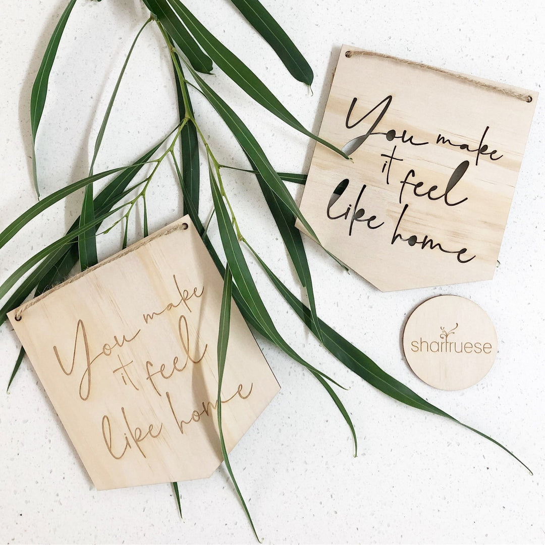 You make it feel like home flag - ShartrueseHome Decor
